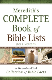 Meredith's Complete Book of Bible Lists : A One-of-a-Kind Collection of Bible Facts