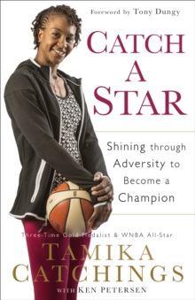 Catch a Star : Shining through Adversity to Become a Champion