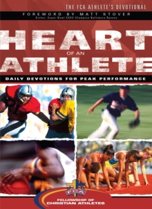 Heart of an Athlete : Daily Devotions for Peak Performance