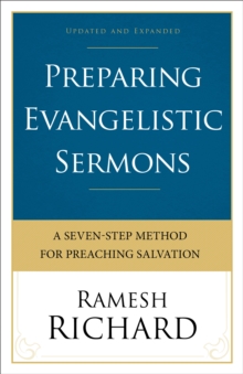 Preparing Evangelistic Sermons : A Seven-Step Method for Preaching Salvation