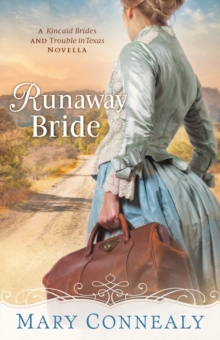 Runaway Bride (With This Ring? Collection) : A Kincaid Brides and Trouble in Texas Novella