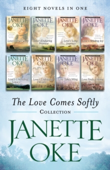 The Love Comes Softly Collection : Eight Novels in One, EPUB eBook The Love Comes Softly Collection : Eight Novels in One, EPUB eBook