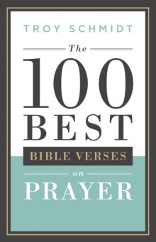 The 100 Best Bible Verses on Prayer