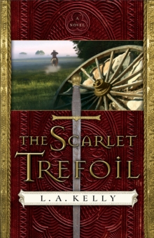 The Scarlet Trefoil (The Tahn Saga Book #3) : A Novel