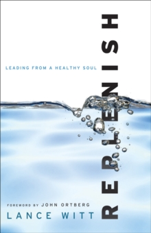 Replenish : Leading from a Healthy Soul