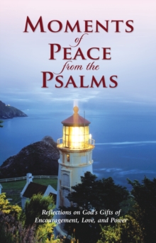 Moments of Peace from the Psalms