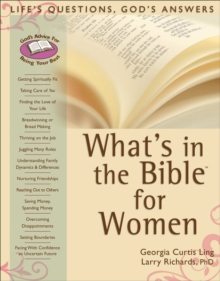 What's in the Bible for Women : Life's Questions, God's Answers