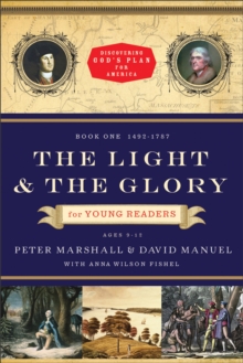 The Light and the Glory for Young Readers (Discovering God's Plan for America) : 1492-1787