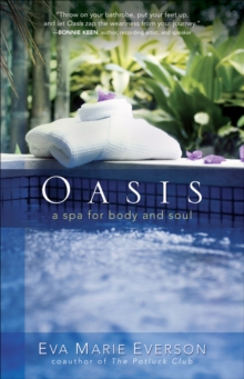 Oasis : A Spa for Body and Soul