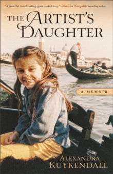 The Artist's Daughter : A Memoir