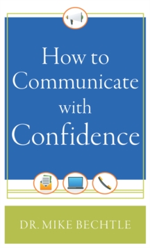 How to Communicate with Confidence