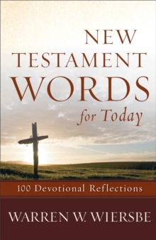 New Testament Words for Today : 100 Devotional Reflections