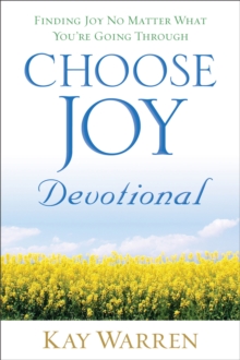 Choose Joy Devotional : Finding Joy No Matter What You're Going Through