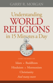 Understanding World Religions in 15 Minutes a Day