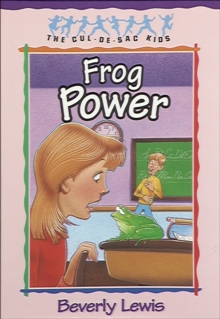 Frog Power (Cul-de-sac Kids Book #5)