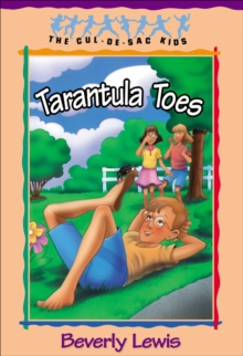 Tarantula Toes (Cul-de-sac Kids Book #13)