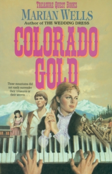 Colorado Gold (Treasure Quest Book #1)