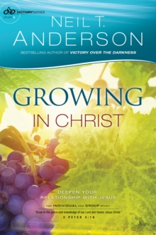 Growing in Christ (Victory Series Book #5) : Deepen Your Relationship With Jesus