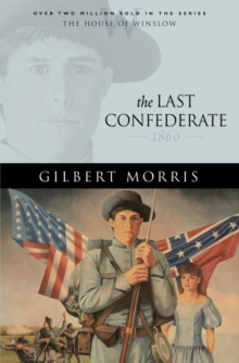 The Last Confederate (House of Winslow Book #8)