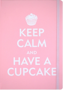 Sm Journal Keep Calm & Have a Cupcake, Diary Book Sm Journal Keep Calm & Have a Cupcake, Diary Book