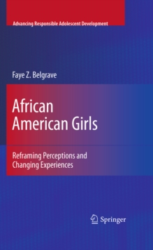 African American Girls : Reframing Perceptions and Changing Experiences