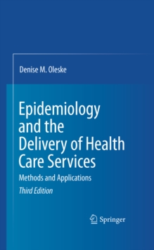 Epidemiology and the Delivery of Health Care Services : Methods and Applications