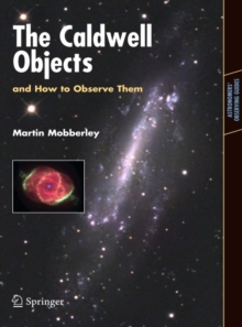 The Caldwell Objects and How to Observe Them