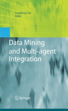 Data Mining and Multi-agent Integration