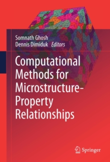 Computational Methods for Microstructure-Property Relationships