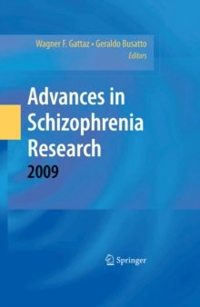 Advances in Schizophrenia Research 2009