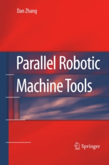 Parallel Robotic Machine Tools