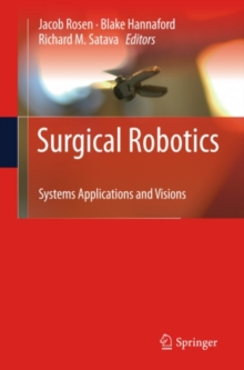 Surgical Robotics : Systems Applications and Visions