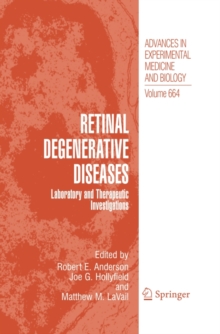 Retinal Degenerative Diseases : Laboratory and Therapeutic Investigations