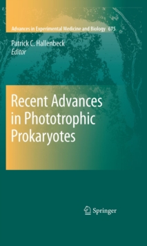 Recent Advances in Phototrophic Prokaryotes