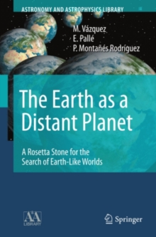 The Earth as a Distant Planet : A Rosetta Stone for the Search of Earth-Like Worlds