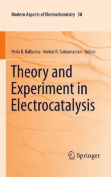 Theory and Experiment in Electrocatalysis