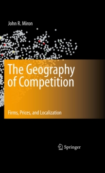 The Geography of Competition : Firms, Prices, and Localization