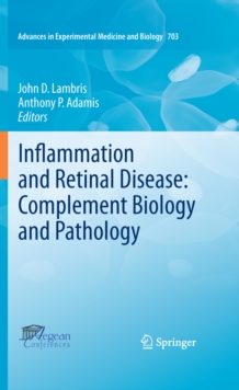 Inflammation and Retinal Disease: Complement Biology and Pathology