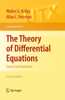 The Theory of Differential Equations : Classical and Qualitative