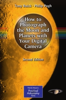 How to Photograph the Moon and Planets with Your Digital Camera