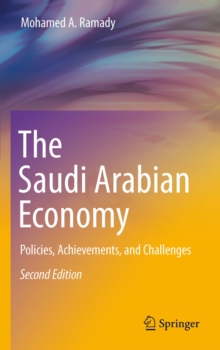 The Saudi Arabian Economy : Policies, Achievements, and Challenges