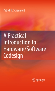 A Practical Introduction to Hardware/Software Codesign