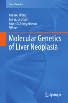 Molecular Genetics of Liver Neoplasia