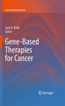 Gene-Based Therapies for Cancer