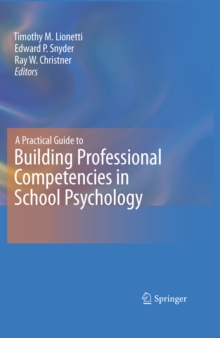 A Practical Guide to Building Professional Competencies in School Psychology