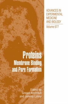 Proteins : Membrane Binding and Pore Formation