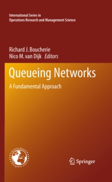 Queueing Networks : A Fundamental Approach