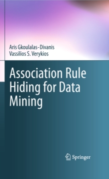 Association Rule Hiding for Data Mining