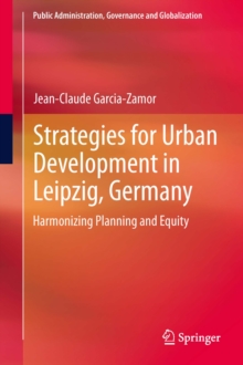 Strategies for Urban Development in Leipzig, Germany : Harmonizing Planning and Equity