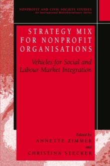 Strategy Mix for Nonprofit Organisations : Vehicles for Social and Labour Market Integrations